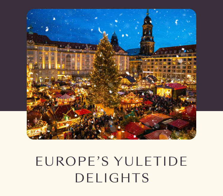 Europe’s Yuletide Delights 